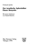 Der israelische Aphoristiker Elazar Benyoëtz