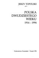 Polska dwudziestego wieku, 1914-1994