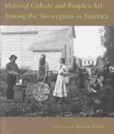 Material culture and people's art among the Norwegians in America