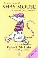 The Adventures of Shay Mouse