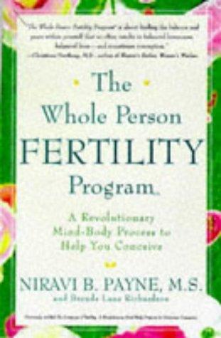 The whole person fertility program