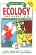 Janice Vancleave's ecology for every kid
