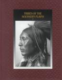 Tribes of the Southern Plains (American Indians (Time-Life))