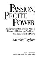 Passion, profit & power