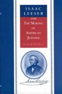 Isaac Leeser and the making of American Judaism