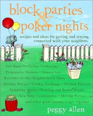 Block Parties & Poker Nights