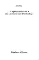 Die Figurenkonstellation in Elias Canettis Roman "Die Blendung"