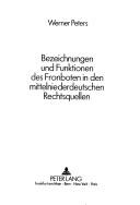 Bezeichnungen und Funktionen des Fronboten in den mittelniederdeutschen Rechtsquellen