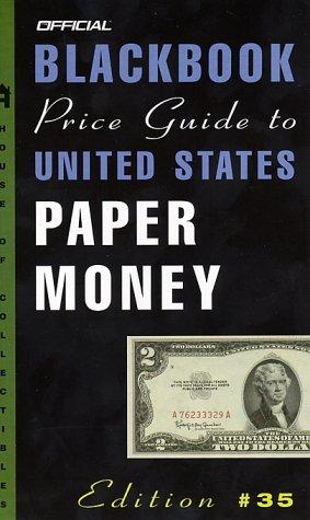 Official 2003 blackbook price guide to United States paper money