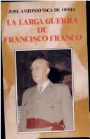 La larga guerra de Francisco Franco