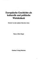 Europäische Geschichte als kulturelle und politische Wirklichkeit