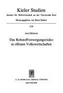 Das Rohstoffversorgungsrisiko in offenen Volkswirtschaften