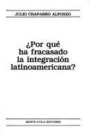 Por qué ha fracasado la integración latinoamericana?