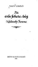 Az erős fekete bég Nádasdy Ferenc