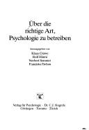 Über die richtige Art, Psychologie zu betreiben
