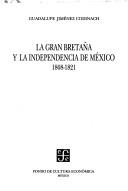 La Gran Bretaña y la independencia de México, 1808-1821