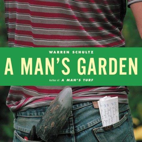 A Man's Garden