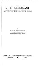 J.B. Kripalani, a study of his political ideas
