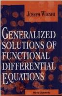 Generalized solutions of functional differential equations