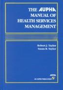 The AUPHA manual of health services management