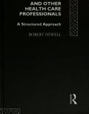 Interviewing skills for nurses and other health care professionals