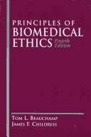 Principles of biomedical ethics / Tom L. Beauchamp, James F. Childress