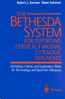 The Bethesda system for reporting cervical/vaginal cytologic diagnoses