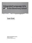 Integrated language arts in the elementary school