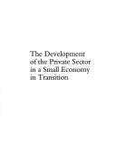 The development of the private sector in a small economy in transition