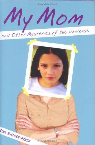 My mom and other mysteries of the universe