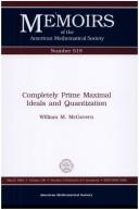 Completely prime maximal ideals and quantization