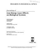 Proceedings of low-energy laser effects on biological systems
