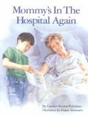 Mommy's in the hospital again