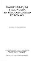 Cafeticultura y economía en una comunidad totonaca