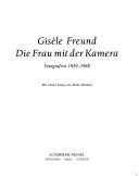 Gisèle Freund, die Frau mit der Kamera