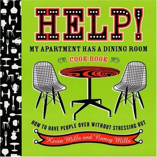 Help! My Apartment Has a Dining Room Cookbook