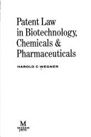Patent law in biotechnology, chemicals & pharmaceuticals
