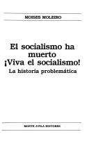 El socialismo ha muerto, viva el socialismo!