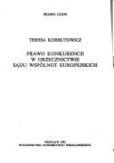 Prawo konkurencji w orzecznictwie Sądu Wspólnot Europejskich