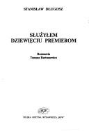 Służyłem dziewięciu premierom