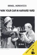 Israel Horovitz's Park your car in Harvard Yard