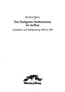 Das Stuttgarter Stadtzentrum im Aufbau
