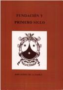 Fundación y primero siglo
