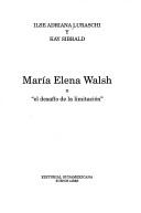 María Elena Walsh, o, "el desafío de la limitación"