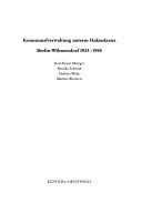 Kommunalverwaltung unterm Hakenkreuz: Berlin-Wilmersdorf 1933-1945 (Reihe Deutsche Vergangenheit, "Stätten der Geschichte Berlins") (German Edition)