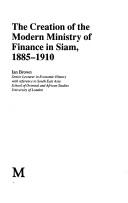 The creation of the modern Ministry of Finance in Siam, 1885-1910