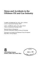 Stress and accidents in the offshore oil and gas industry
