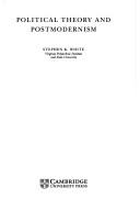 Political theory and postmodernism