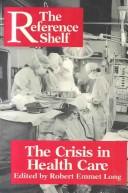 The Crisis in health care