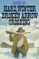 Hard winter at Broken Arrow Crossing